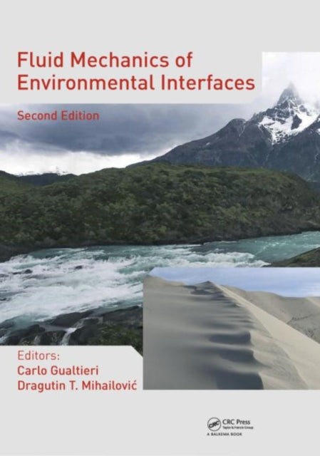 Book cover of: Fluid Mechanics of Environmental Interfaces. By: Carlo Gualtieri