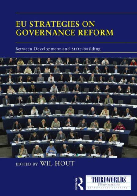 Book cover of: EU Strategies on Governance Reform. By: Wil Hout