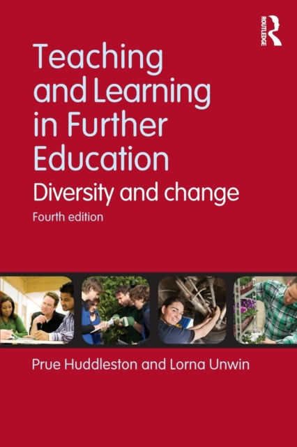Book cover of: Teaching and Learning in Further Education. By: Prue Huddleston