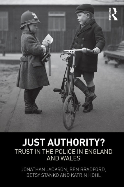Book cover of: Just Authority?. By: Jonathan Jackson