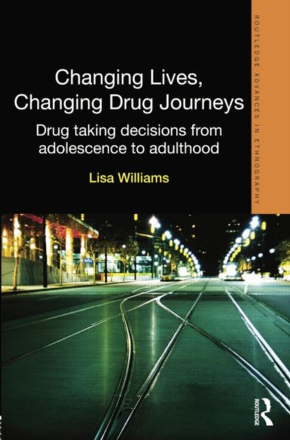 Book cover of: Changing Lives, Changing Drug Journeys. By: Lisa Williams