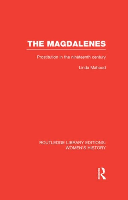 Book cover of: Magdalenes. By: Linda Mahood