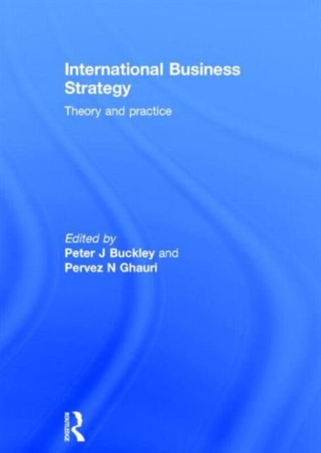 Book cover of: International Business Strategy
