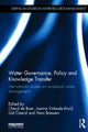 Book cover of: Water Governance, Policy and Knowledge Transfer. By: Cheryl de Boer