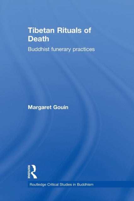 Book cover of: Tibetan Rituals of Death. By: Margaret Gouin