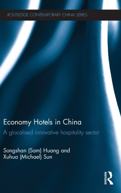 Book cover of: Economy Hotels in China. By: Sam Huang