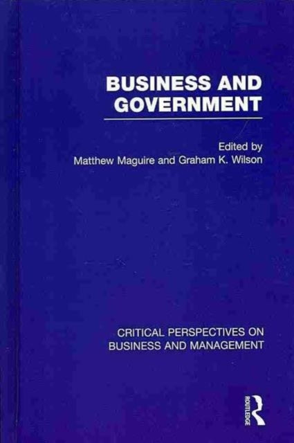 Book cover of: Business and Government. By: Wilson, Graham K.