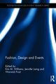 Book cover of: Fashion, Design and Events. By: Jennifer Laing