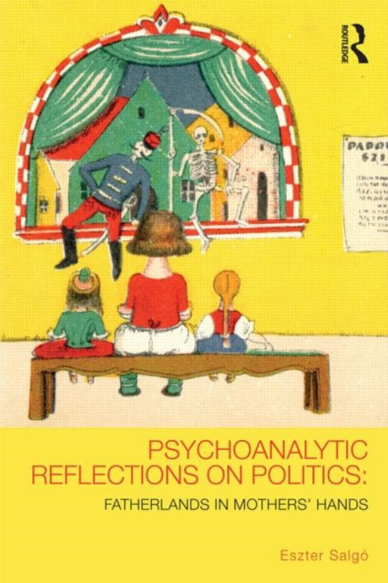 Book cover of: Psychoanalytic Reflections on Politics