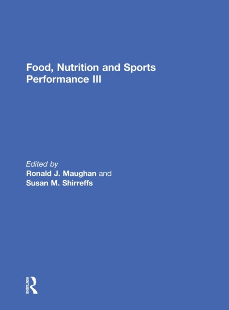 Book cover of: Food, Nutrition and Sports Performance III