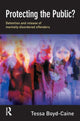 Book cover of: Protecting the Public?. By: Tessa Boyd-Caine