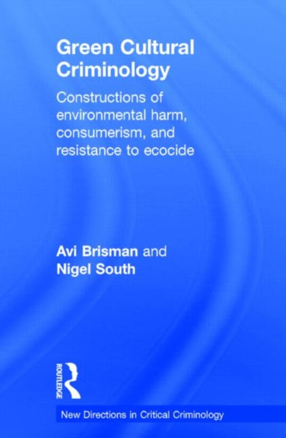 Book cover of: Green Cultural Criminology. By: Avi Brisman