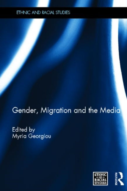 Book cover of: Gender, Migration and the Media