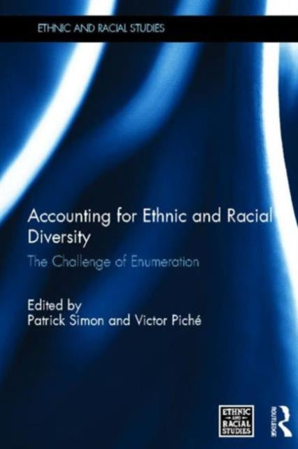 Book cover of: Accounting for Ethnic and Racial Diversity. By: Patrick Simon