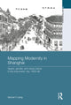 Book cover of: Mapping Modernity in Shanghai. By: Samuel Y. Liang