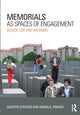 Book cover of: Memorials as Spaces of Engagement. By: Karen A. Franck