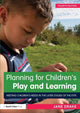 Book cover of: Planning for Children's Play and Learning. By: Jane Drake