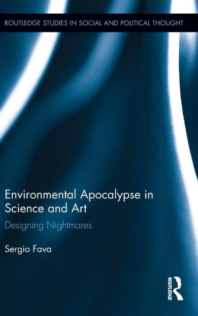 Book cover of: Environmental Apocalypse in Science and Art. By: Sergio Fava