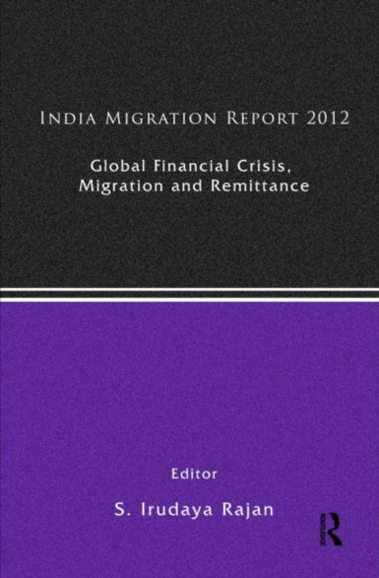 Book cover of: India Migration Report 2012. By: S. Irudaya Rajan