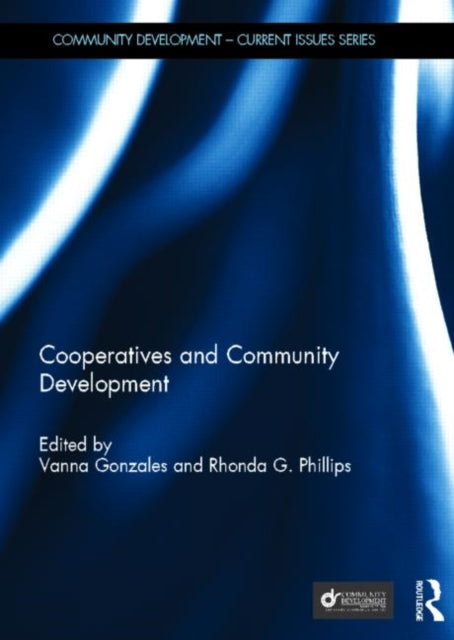 Book cover of: Cooperatives and Community Development. By: Rhonda G. Phillips