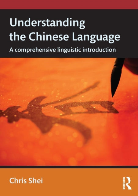 Book cover of: Understanding the Chinese Language. By: Chris Shei