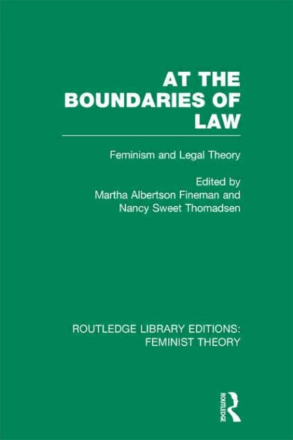Book cover of: At the Boundaries of Law (RLE Feminist Theory). By: Martha Fineman