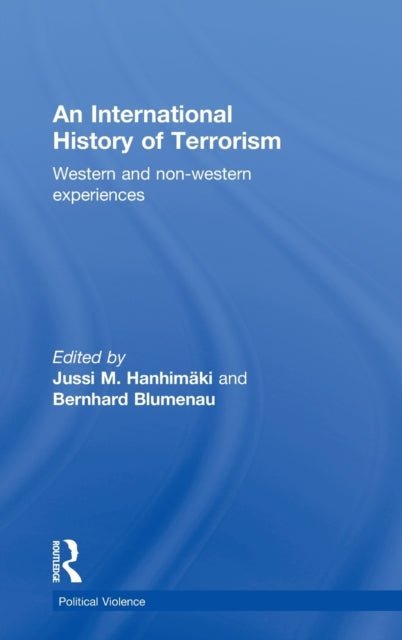Book cover of: International History of Terrorism. By: Jussi M. Hanhimäki