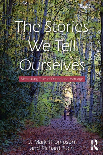Book cover of: Stories We Tell Ourselves. By: J. Mark Thompson