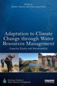 Book cover of: Adaptation to Climate Change through Water Resources Management. By: Elena Lopez-Gunn