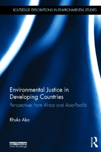 Book cover of: Environmental Justice in Developing Countries. By: Rhuks Ako