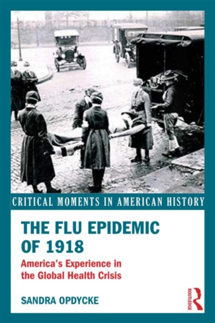 Book cover of: Flu Epidemic of 1918. By: Sandra Opdycke