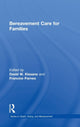 Book cover of: Bereavement Care for Families. By: David W. Kissane