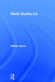 Book cover of: Media Studies 2.0. By: William Merrin