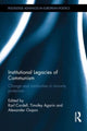 Book cover of: Institutional Legacies of Communism. By: Timofey Agarin