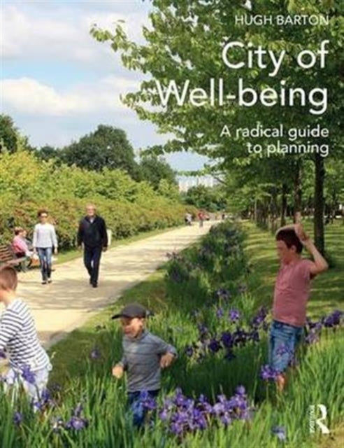 Book cover of: City of Well-being. By: Hugh Barton