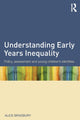 Book cover of: Understanding Early Years Inequality. By: Alice Bradbury