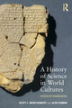 Book cover of: History of Science in World Cultures. By: Scott L. Montgomery
