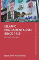 Book cover of: Islamic Fundamentalism since 1945. By: Beverley Milton-Edwards