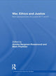 Book cover of: War, Ethics and Justice. By: Annika Bergman-Rosamond