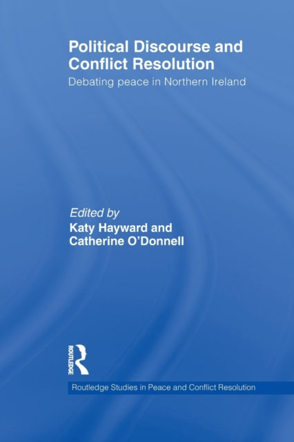 Book cover of: Political Discourse and Conflict Resolution. By: Katy Hayward