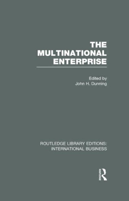 Book cover of: Multinational Enterprise (RLE International Business). By: Dunning, John H.
