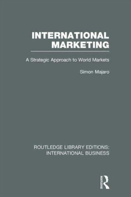 Book cover of: International Marketing (RLE International Business). By: Simon Majaro