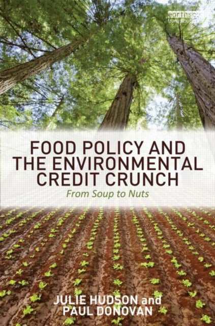 Book cover of: Food Policy and the Environmental Credit Crunch