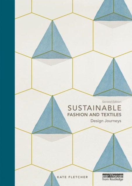 Book cover of: Sustainable Fashion and Textiles. By: Kate Fletcher