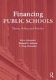Book cover of: Financing Public Schools. By: Kern Alexander