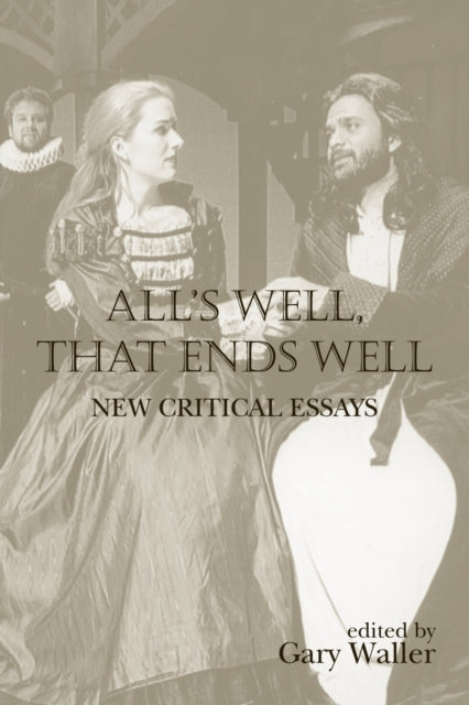 Book cover of: All's Well, That Ends Well. By: Gary Waller