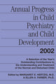 Book cover of: Annual Progress in Child Psychiatry and Child Development 2002