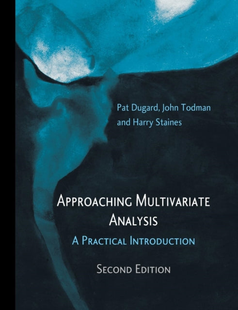 Book cover of: Approaching Multivariate Analysis, 2nd Edition. By: Pat Dugard