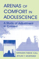 Book cover of: Arenas of Comfort in Adolescence. By: Jeylan T. Mortimer