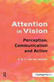 Book cover of: Attention in Vision. By: A.H.C. van der Heijden